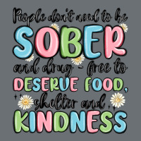 People Dont Need To Be Sober And Drugfree To Deserve Food Premium Hoodie | Teevron