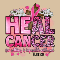 Heal Cancer For Nothing Is Impossible With God Luk Heavyweight Hoodie | Teevron