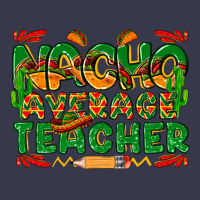 Nacho Average Teacher Long Sleeve Tee | Teevron