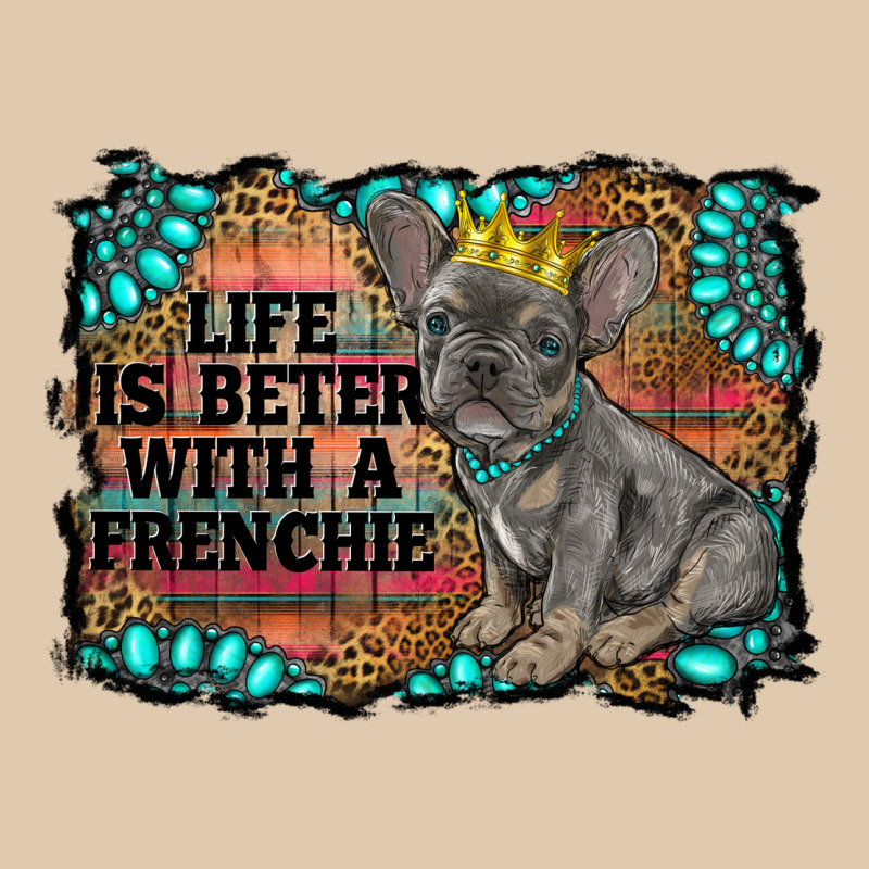 Life Is Better With A Frenchie Classic Tee by RanaPortraitStore | Teevron