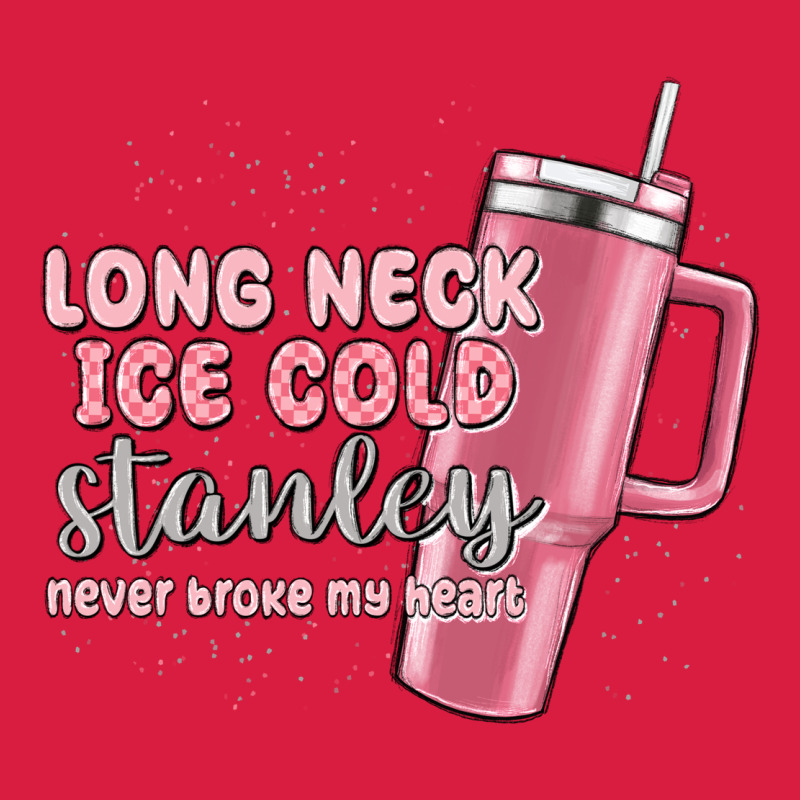 Long Neck Ice Cold Stanley Never Broke My Heart Premium Hoodie by MaliasSmallBusiness | Teevron