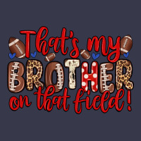That S My Brother On That Field Long Sleeve Tee | Teevron