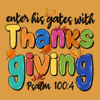 Enter His Gates With Thanksgiving Psalm 100 4 Urban Heavy Tee | Teevron
