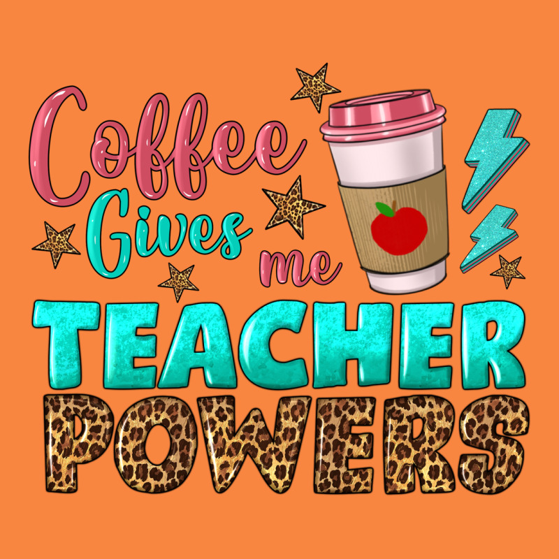 Coffee Gives Me Teacher Powers Premium Sweatshirt by BundleAndBundleShop | Teevron