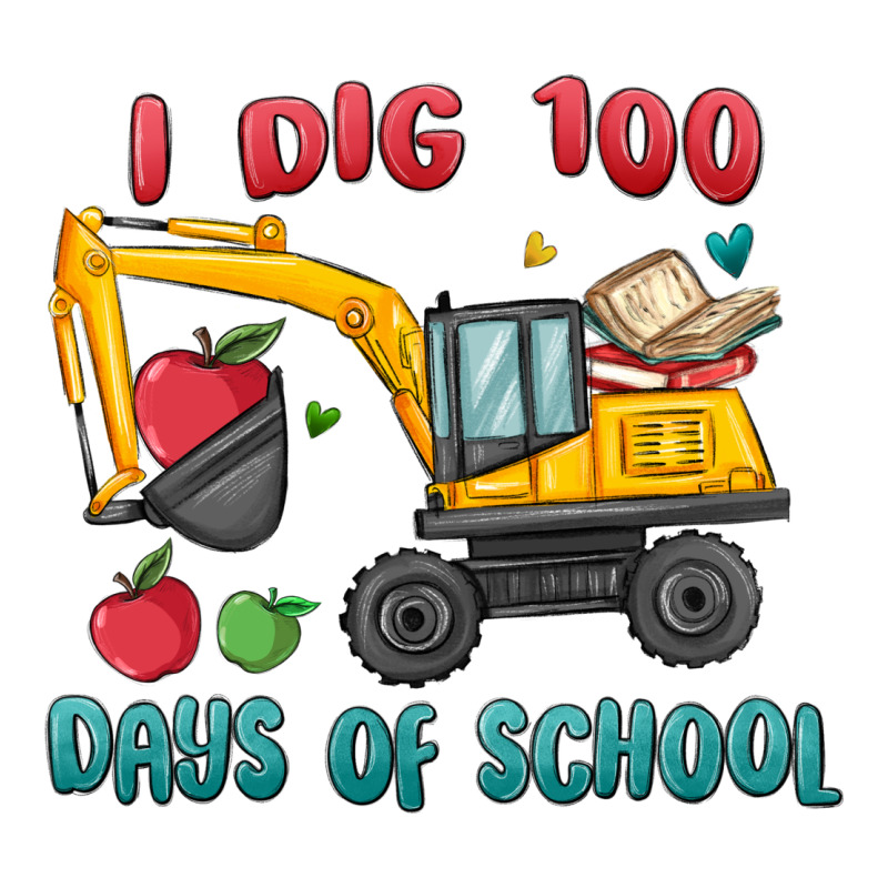 I Dig 100 Days Of School Excavator Premium Hoodie by MaliasSmallBusiness | Teevron