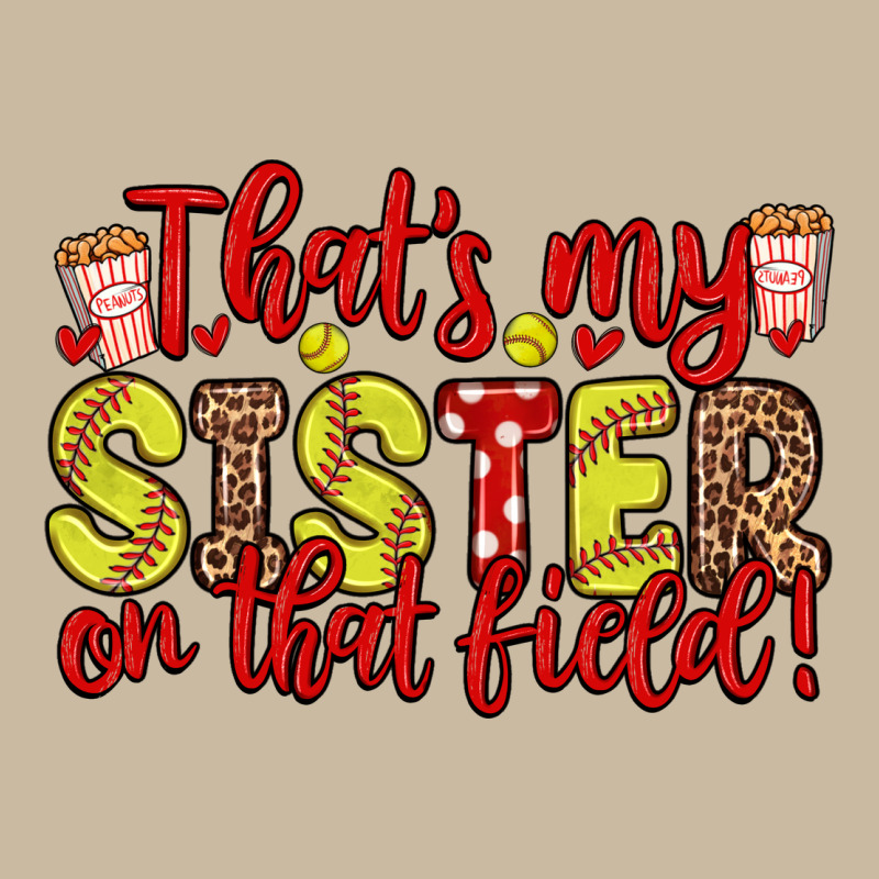That S My Sister On That Field Long Sleeve Tee by Zillion Design Studio | Teevron