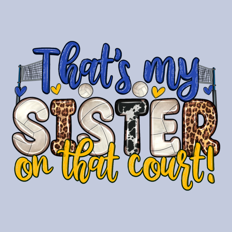 That S My Sister On That Court Long Sleeve Tee by Zillion Design Studio | Teevron