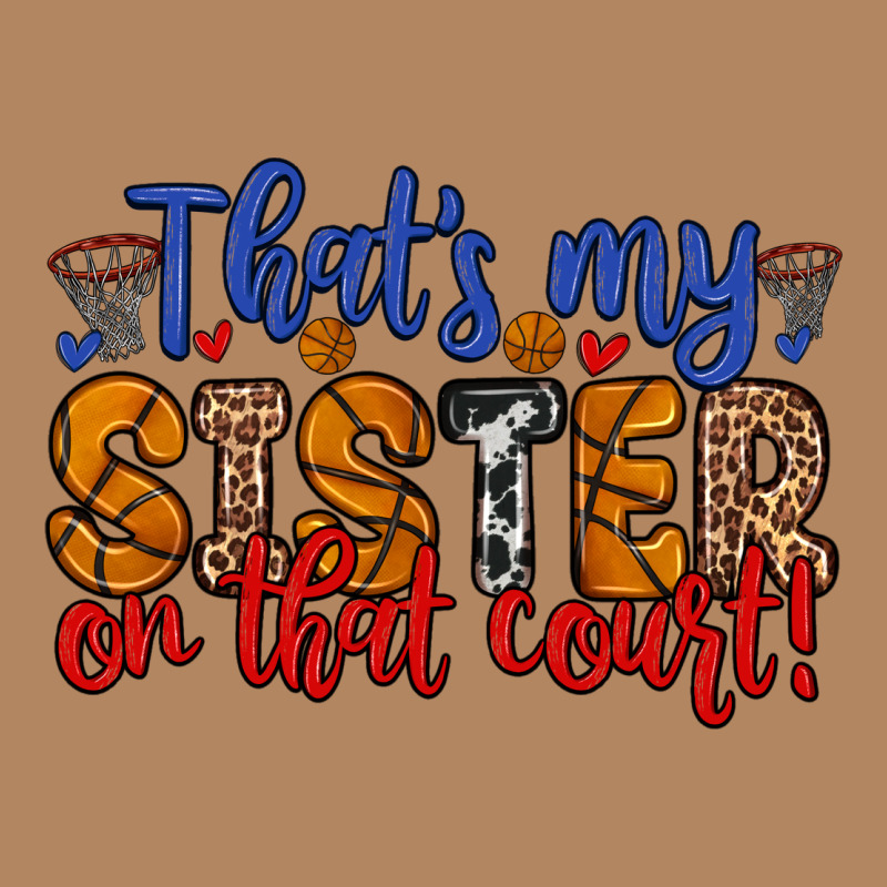 That S My Sister On That Court Long Sleeve Tee by Zillion Design Studio | Teevron