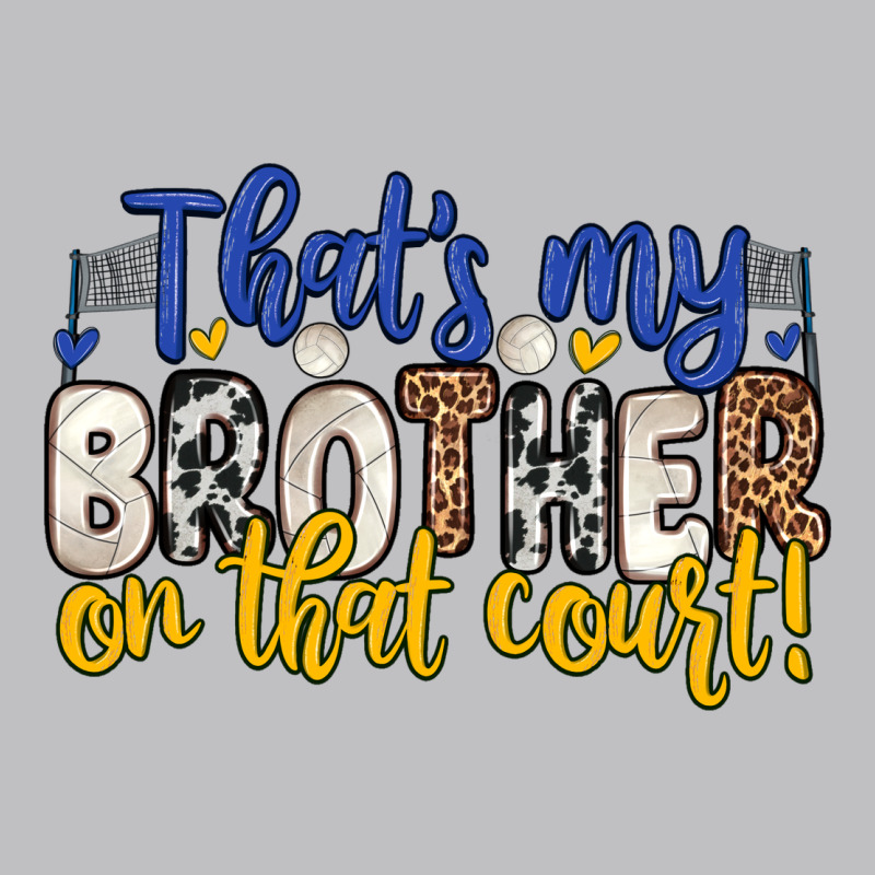 That S My Brother On That Court Long Sleeve Tee by Zillion Design Studio | Teevron