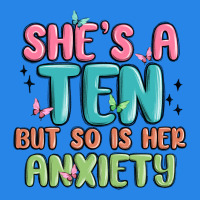 She's A Ten But So Is Her Anxiety Premium Hoodie | Teevron