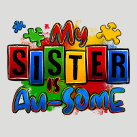 My Sister Is Ausome Autism Zipper Hoodie | Teevron