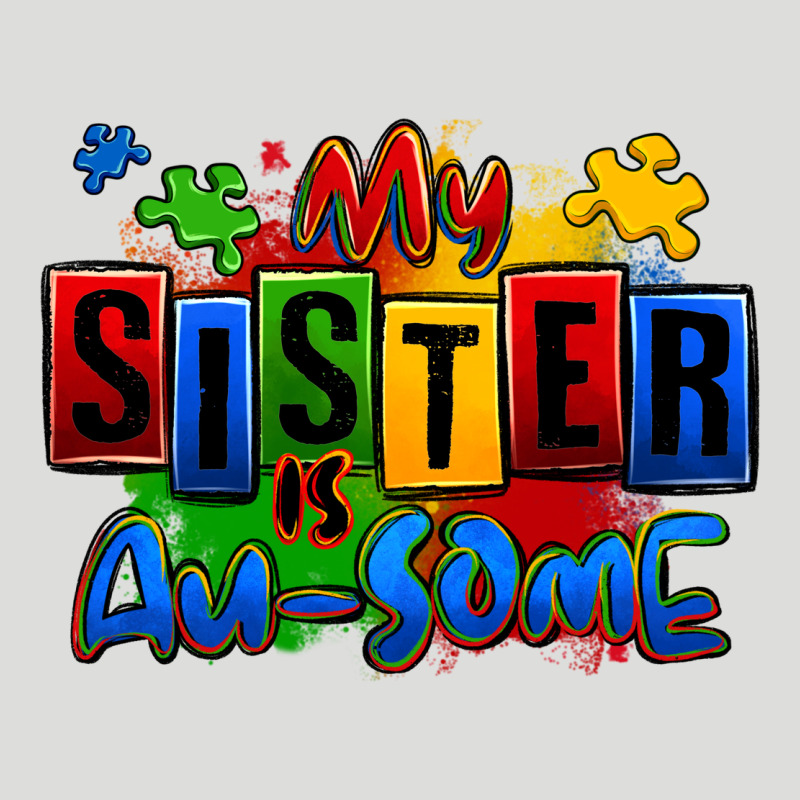 My Sister Is Ausome Autism Zipper Hoodie by Zillion Design Studio | Teevron