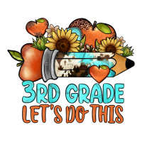 3rd grade let's do this | Teevron