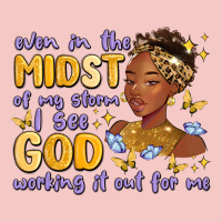 Even In The Midst Of My Storm I See God Working It Urban Heavy Tee | Teevron