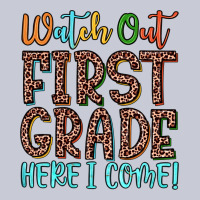 Watch Out First Grade Here I Come! Heavyweight Hoodie | Teevron