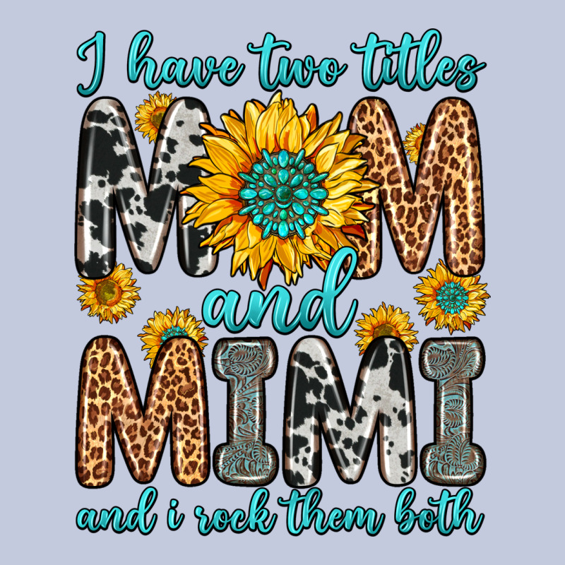 I Have Two Titles Mom And Mimi And I Rock Them Bot Long Sleeve Tee by Zillion Design Studio | Teevron