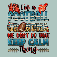 I'm A American Football Grandma We Don't Do That K Premium Sweatshirt | Teevron