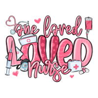 one loved nurse valentine's day | Teevron
