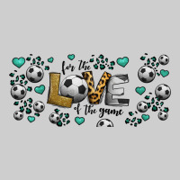 For The Love Of The Game Soccer Premium Sweatshirt | Teevron