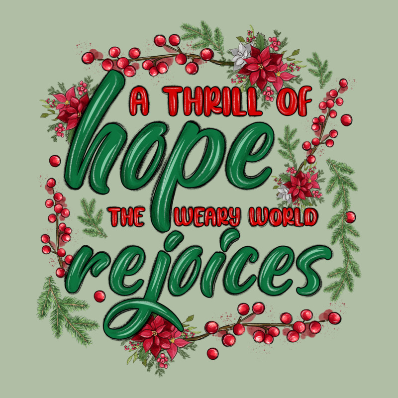 A Thrill Of Hope The Weary World Rejoices Urban Heavy Tee by MaliasSmallBusiness | Teevron
