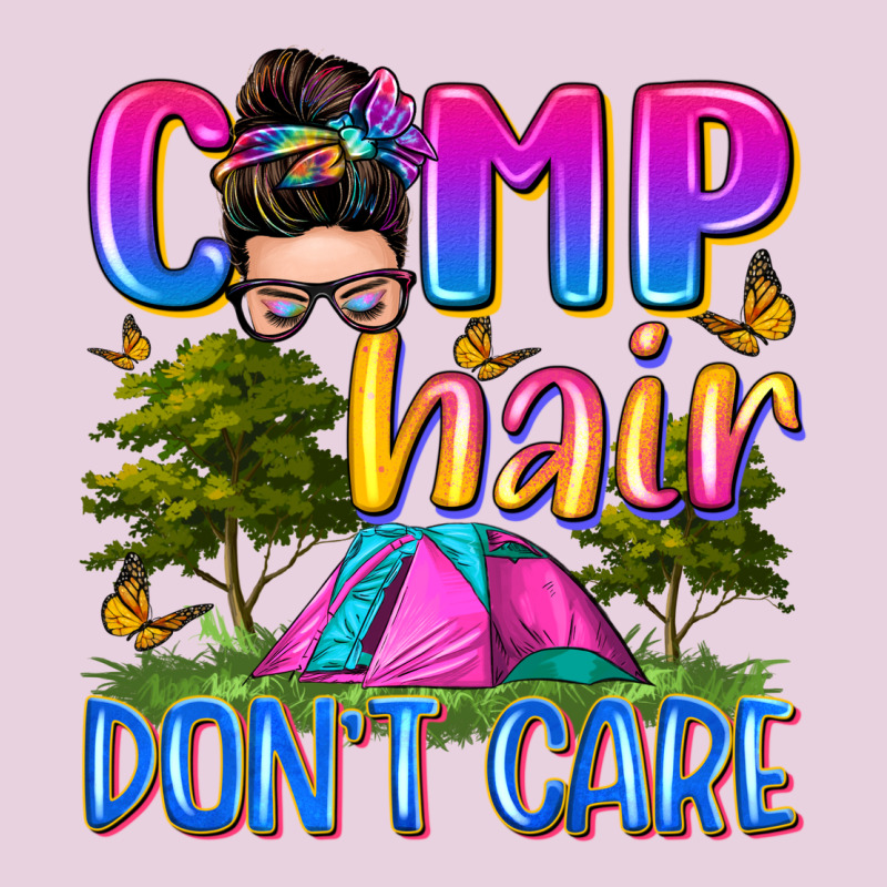 Camp Hair Don't Care Classic Tee by Zillion Design Studio | Teevron