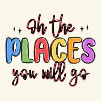 Oh The Places You Will Go Premium Hoodie | Teevron