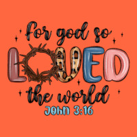 For God So Loved The World Premium Hoodie | Teevron