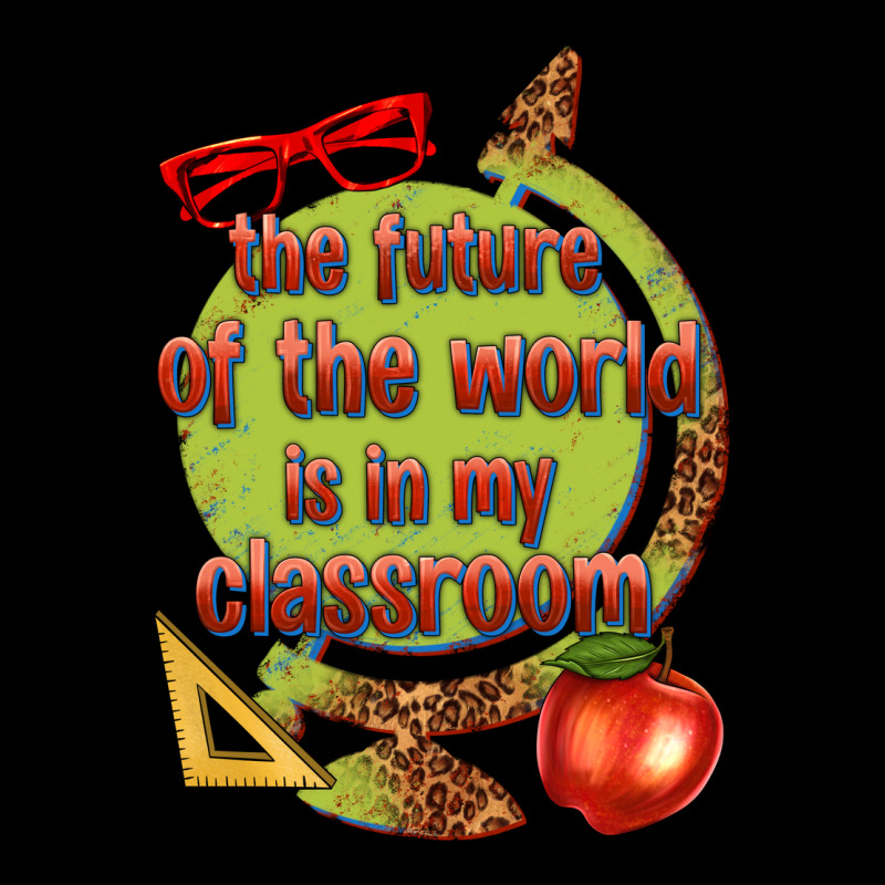 The Future Of The World Is In My Classroom Long Sleeve Tee by texasbilliewilder | Teevron