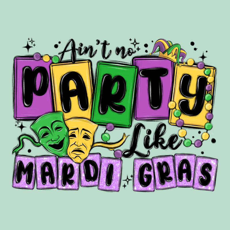 Aint No Party Like Mardi Gras Premium Hoodie by MaliasSmallBusiness | Teevron