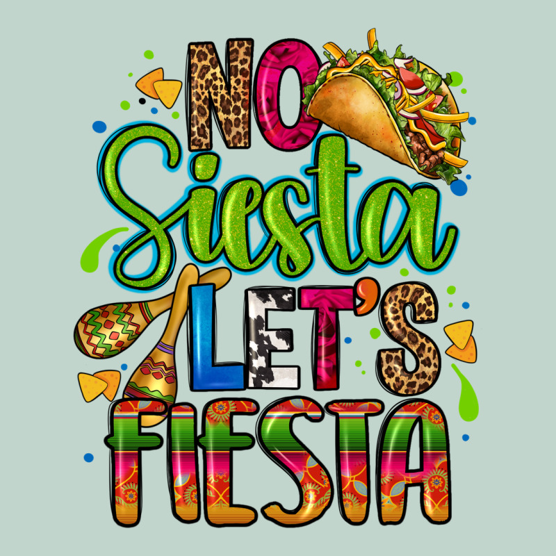 No Siesta Lets Fiesta Zipper Hoodie by CTS Tumbler Store | Teevron