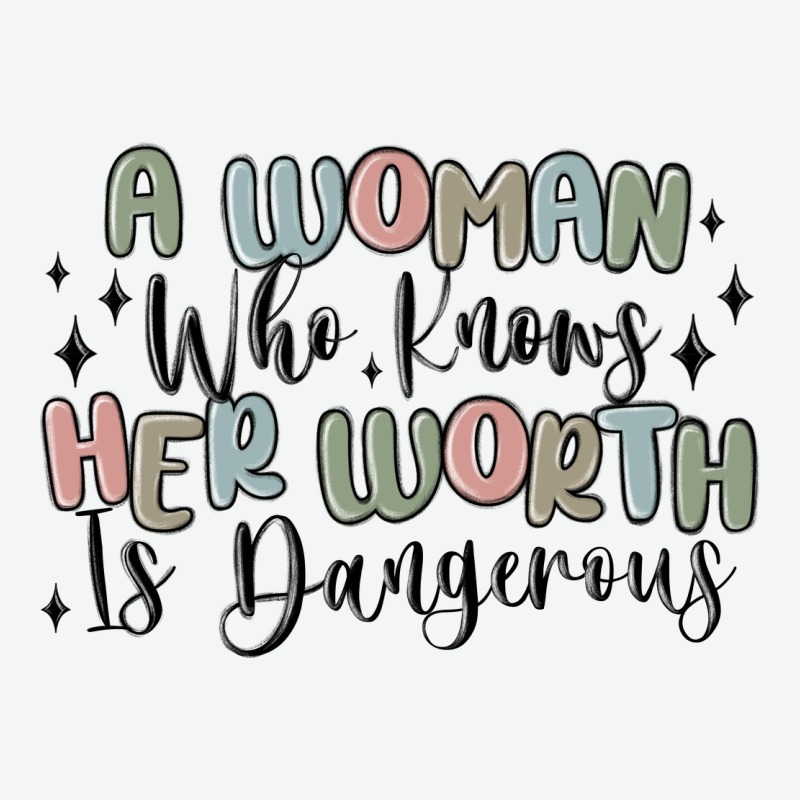 A Woman Who Knows Her Worth Is Dangerous Urban Heavy Tee by MaliasSmallBusiness | Teevron