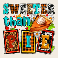 Sweeter Than Pie With Pumpkin Pie Premium Sweatshirt | Teevron