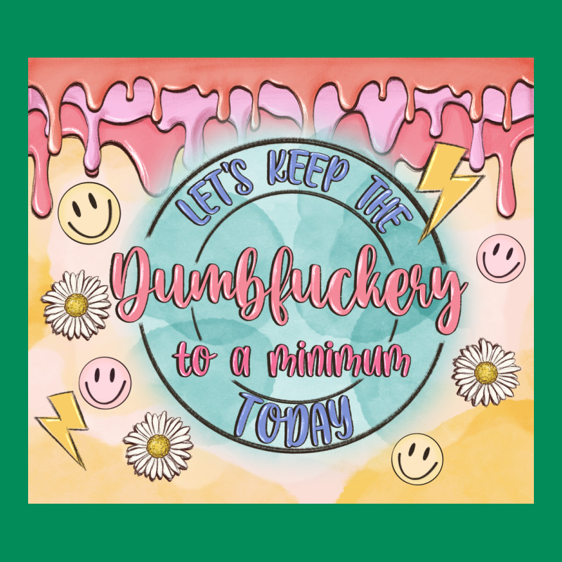 Let's Keep The Dumbfuckery To A Minimum Today Urban Hoodie by MaliasSmallBusiness | Teevron