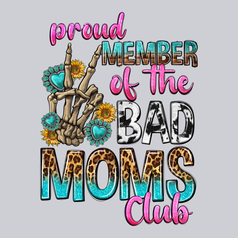 Proud Member Of The Bad Moms Club Classic Tee by texasbilliewilder | Teevron