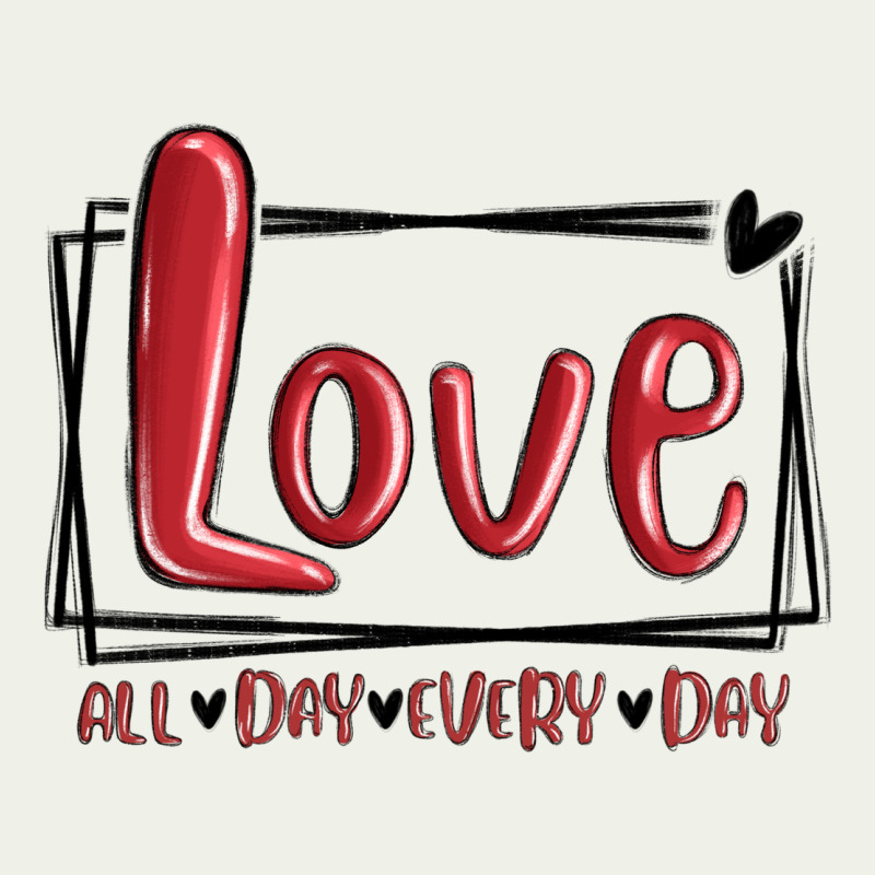 Love All Day Every Day Hearts Urban Heavy Tee by MaliasSmallBusiness | Teevron
