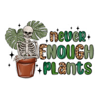 never enough plants | Teevron