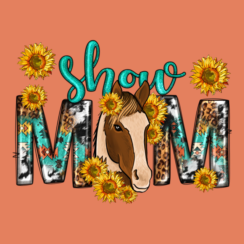 Show Mom With Horse Mothers Day Classic Tee by texasbilliewilder | Teevron