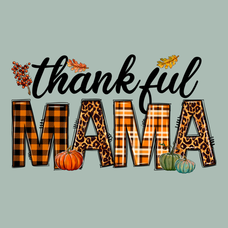 Thankful Mama Classic Tee by texasbilliewilder | Teevron