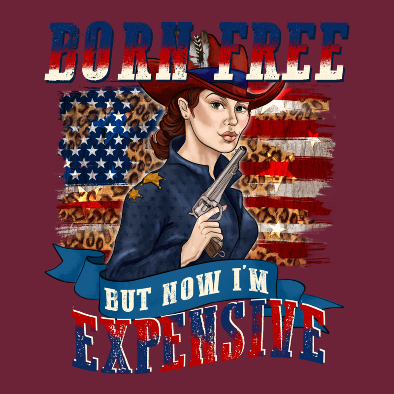 Born Free But Now Im Expensive Long Sleeve Tee by texasbilliewilder | Teevron