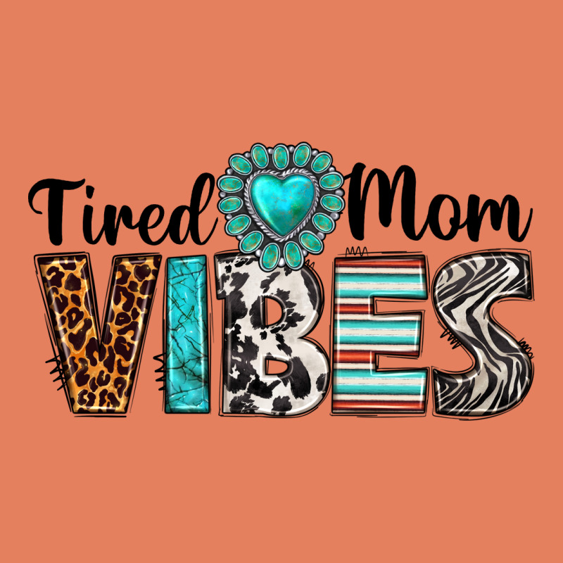 Tired Mom Vibes Classic Tee by texasbilliewilder | Teevron