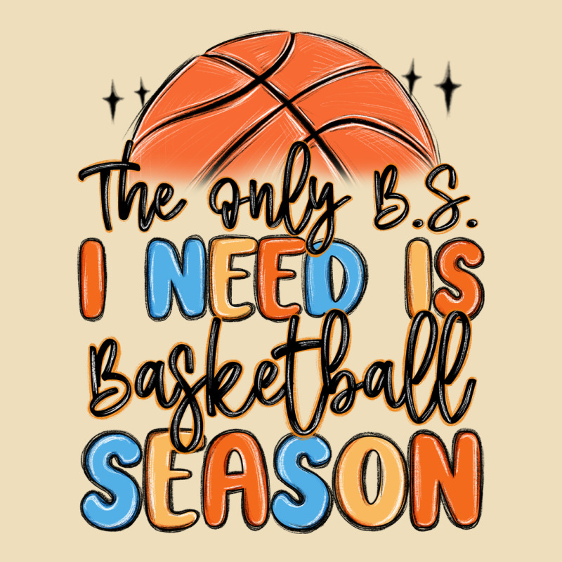 The Only B.s. I Need Is Basketball Season Premium Hoodie by MaliasSmallBusiness | Teevron