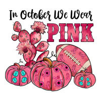 in october we wear pink | Teevron