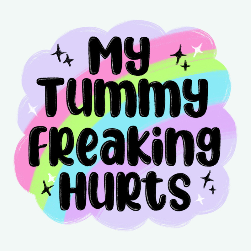 My Tummy Freaking Hurts Premium Hoodie by MaliasSmallBusiness | Teevron