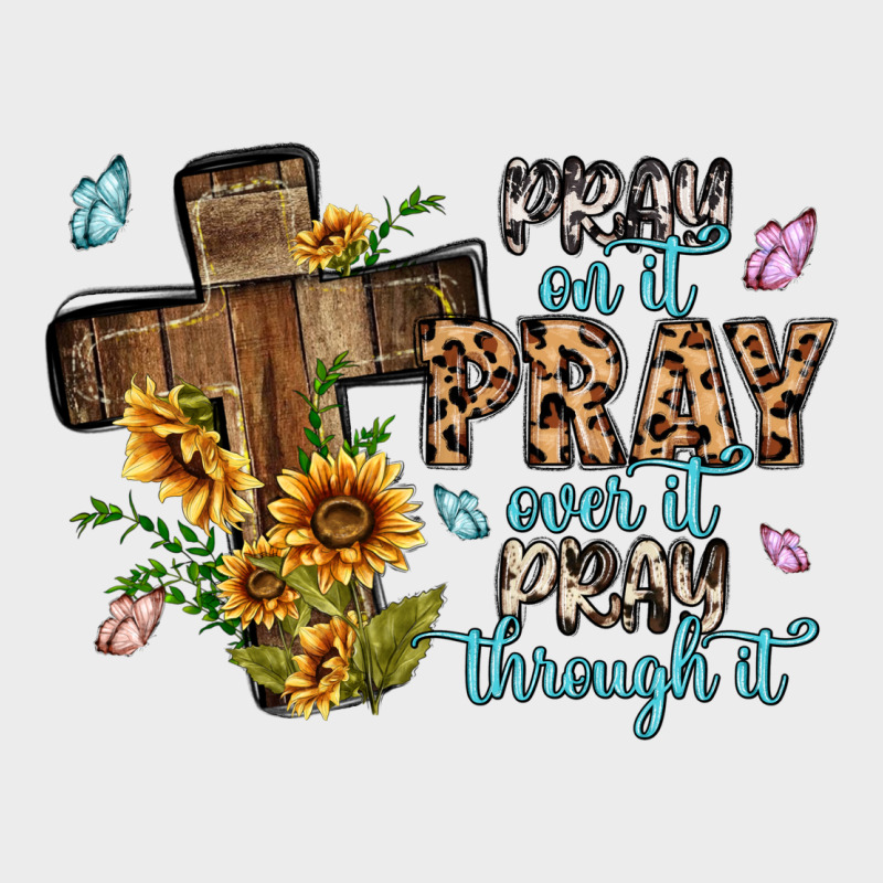 Pray On It Pray Over It Pray Through It Urban Hoodie by MaliasSmallBusiness | Teevron