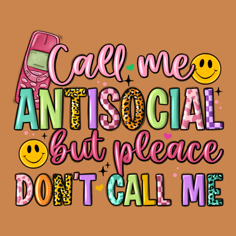 Call Me Antisocial But Please Don't Call Me Heavyweight Hoodie by Artiststas | Teevron