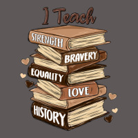 I Teach Strength Bravery Equality Love History Premium Hoodie | Teevron