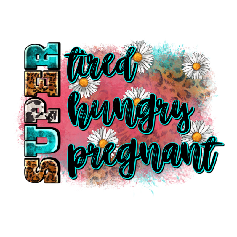 Super Tired Super Hungry Super Pregnant Zipper Hoodie by Zillion Design Studio | Teevron