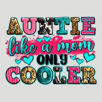 Auntie Like A Mom Only Cooler Zipper Hoodie | Teevron