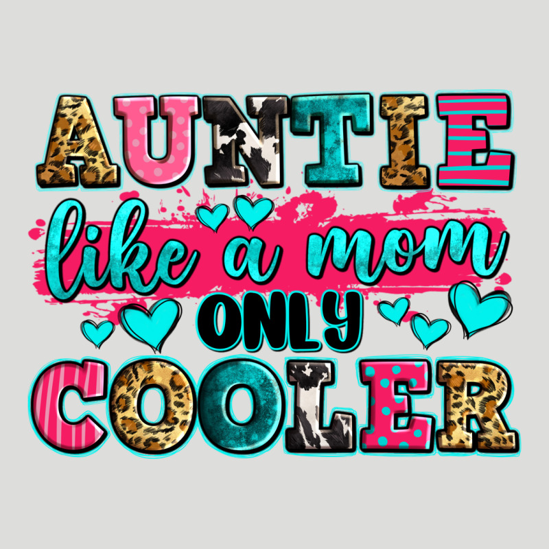 Auntie Like A Mom Only Cooler Zipper Hoodie by Zillion Design Studio | Teevron