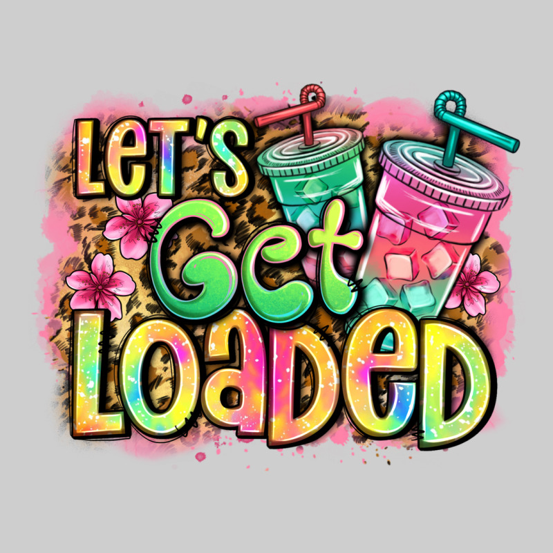 Let's Get Loaded Premium Sweatshirt by Jasminsmagicworld | Teevron